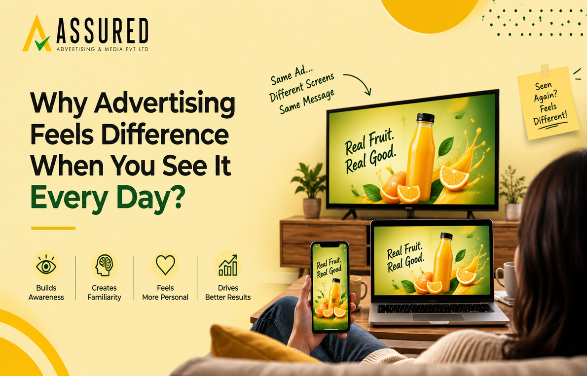 Why Advertising Feels Different When Seen Every Day